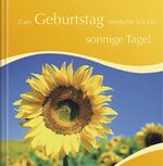 ISBN 9783782718363: Zum Geburtstag wünsche ich Dir sonnige Tage! - Geburtstag-Geschenkbuch