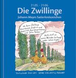 ISBN 9783782718677: Die Zwillinge – Johann Mayrs Satierkreiszeichen