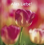 ISBN 9783782728010: Alles Liebe! (Gebundene Ausgabe)