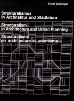 ISBN 9783782806145: Strukturalismus in Architektur und Städtebau - Structuralism in Architecture and Urban Planning/Structuralisme en architecture et urbanisme