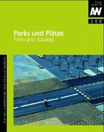 ISBN 9783782832007: Parks und Plätze: Parks and Squares (aw architektur + wettbewerbe /aw architecture + competitions: Das internationale Architekturmagazin mit thematischem Schwerpunkt) [Paperback] Karl Krämer Verlag