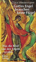 ISBN 9783783105353: Gottes Engel brauchen keine Flügel