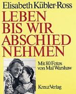 ISBN 9783783105803: Leben bis wir Abschied nehmen