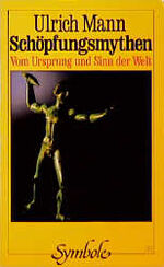 ISBN 9783783106817: Schöpfungsmythen. Vom Ursprung und Sinn der Welt