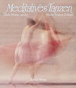 ISBN 9783783108446: Meditatives Tanzen