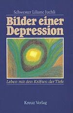 ISBN 9783783108705: Bilder einer Depression - Leben mit den Kräften der Tiefe