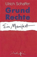 ISBN 9783783109481: Grundrechte. Ein Manifest