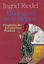 ISBN 9783783113068: Hildegard von Bingen Prophetin der kosmischen Weisheit