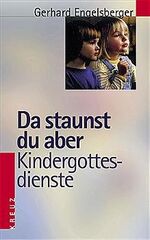 Da staunst du aber - Kindergottesdienste