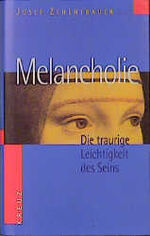 ISBN 9783783119114: Melancholie – Die traurige Leichtigkeit des Seins