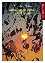 ISBN 9783783119923: Gehalten in der Zeiten der Trauer - Für Trauernde