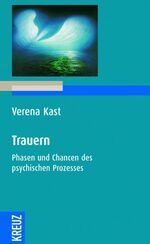 ISBN 9783783121773: Trauern - Phasen und Chancen des psychischen Prozesses