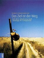 ISBN 9783783122053: Das Ziel ist der Weg