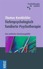 ISBN 9783783125832: Die tiefenpsychologisch fundierte Psychotherapie