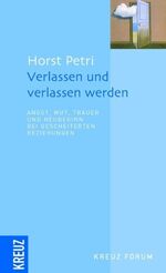 ISBN 9783783126310: Verlassen und verlassen werden – Angst, Wut, Trauer und Neubeginn bei gescheiterten Beziehungen