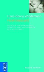 ISBN 9783783126341: Homosexuell: Das Buch für homosexuell Liebende, ihre Angehörigen und ihre Gegner