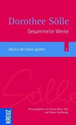 Gesammelte Werke / Das Eis der Seele spalten