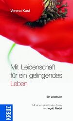 ISBN 9783783130508: Mit Leidenschaft für ein gelingendes Leben – Ein Lesebuch