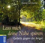 ISBN 9783783130676: Lass mich deine Nähe spüren: Gebete gegen die Angst