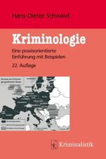 ISBN 9783783208092: Kriminologie - Eine praxisorientierte Einführung mit Beispielen (Grundlagen der Kriminalistik) // 22. Aufl. - wie neu!