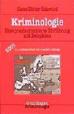 ISBN 9783783211009: Kriminologie. Eine praxisorientierte Einführung mit Beispielen.