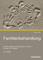 ISBN 9783784101200: Familienbehandlung - Kommunikation und Beziehung in Theorie, Erleben und Therapie