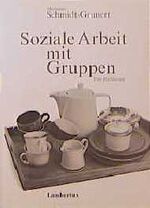 ISBN 9783784109251: Soziale Arbeit mit Gruppen