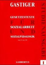 Gesetzestexte für Sozialarbeit und Sozialpädagogik – Studienausgabe gebunden in zwei Bänden Stand 30.06.2000 Band 1