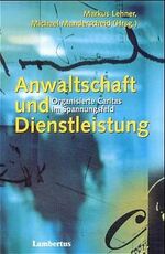 ISBN 9783784113258: Anwaltschaft und Dienstleistung