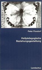 ISBN 9783784114873: Heilpädagogische Beziehungsgestaltung