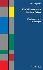 ISBN 9783784115603: Die Wissenschaft Soziale Arbeit – Werdegang und Grundlagen