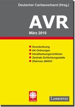 ISBN 9783784119380: Richtlinien für Arbeitsverträge in den Einrichtungen des Deutschen Caritasverbandes (AVR)