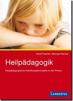 ISBN 9783784119793: Heilpädagogik - Heilpädagogische Handlungskonzepte in der Praxis