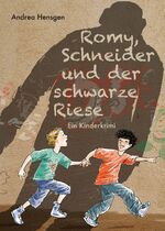 ISBN 9783784127682: Romy, Schneider und der schwarze Riese - Ein Kinderkrimi