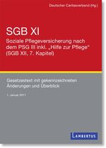 ISBN 9783784129518: SGB XI - Soziale Pflegeversicherung mit eingearbeitetem PSG III inkl. "Hilfe zur Pflege" (SGB XII, 7. Kapitel) - Gesetzestext mit gekennzeichneten Änderungen und Überblick - Stand 1. Januar 2017