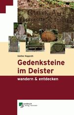 ISBN 9783784206646: Gedenksteine im Deister - wandern & entdecken