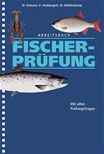 ISBN 9783784330365: Arbeitsbuch Fischerprüfung - Mit allen Prüfungsfragen