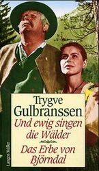 ISBN 9783784410548: Und ewig singen die Wälder. Das Erbe von Björndal