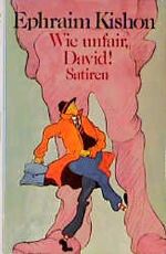 ISBN 9783784417882: Wie unfair, David! - Und andere israelische Satiren