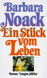 ISBN 9783784418490: Ein Stück vom Leben – Roman