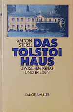 ISBN 9783784423982: Das Tolstoi-Haus: Zwischen Krieg und Frieden