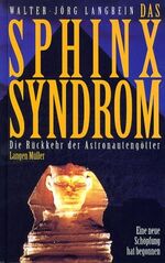 Langbein, Walter J: Das Sphinx-Syndrom - Langbein, Walter J: Das Sphinx-Syndrom -