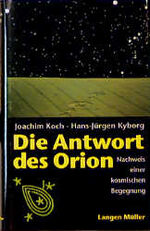 Die Antwort des Orion – Nachweis einer kosmischen Begegnung