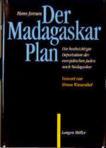 ISBN 9783784426051: Der Madagaskar-Plan. Die beabsichtigte Deportation der europäischen Juden nach Madagaskar.Vorwort von Simon Wiesenthal