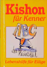 ISBN 9783784426488: Kishon für Kenner. ABC der Heiterkeit ; [Lebenshilfe für Eilige].