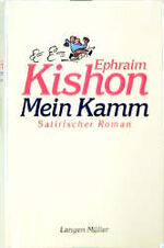 ISBN 9783784426532: Mein Kamm: Satirischer Roman Kishon, Ephraim