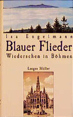 ISBN 9783784427638: Blauer Flieder: Wiedersehen in Böhmen