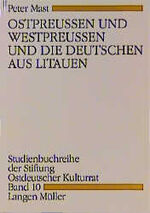 ISBN 9783784427966: Ost- und Westpreussen und die Deutschen in Litauen