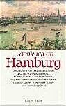 ISBN 9783784429687: denk ich an Hamburg – Geschichten von gestern und heute