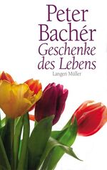 ISBN 9783784429878: Geschenke des Lebens